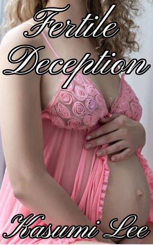 Fertile Deception