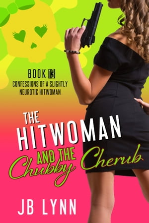 The Hitwoman and the Chubby Cherub【電子書