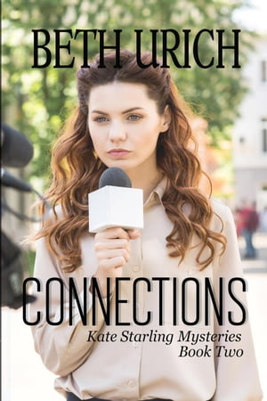 Connections Kate Starling Mysteries, #2【電子