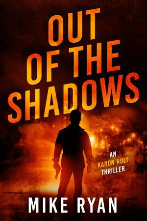 Out Of The Shadows【電子書籍】[ Mike Ryan ]