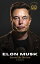 Elon Musk: A Visionary's Journey - The Biography