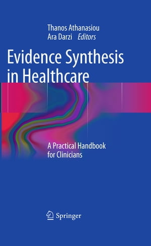 Evidence Synthesis in Healthcare