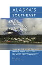 Alaska 039 s Southeast Touring the Inside Passage【電子書籍】 Mike Miller