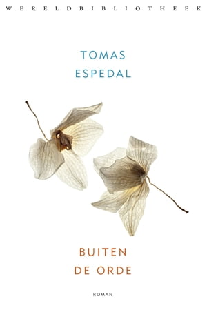 Buiten de orde【電子書籍】[ Tomas Espedal ]
