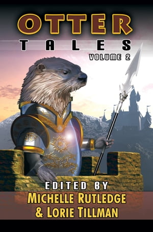 Otter Tales Volume II