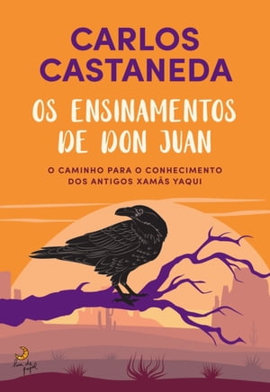 Os Ensinamentos de Don Juan【電子書籍】 Carlos Castaneda