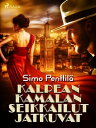 Kalpean Kamalan seikkailut jatkuvat【電子書籍】 Simo Penttil