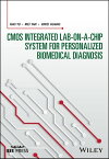 CMOS Integrated Lab-on-a-chip System for Personalized Biomedical Diagnosis【電子書籍】[ Hao Yu ]