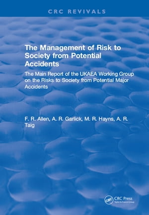 The Management of Risk to Society from Potential Accidents