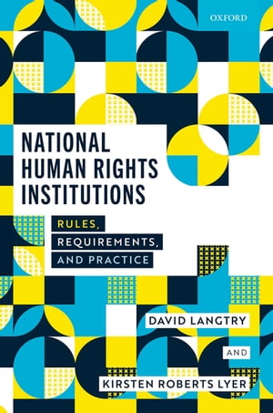 National Human Rights Institutions Rules, Requirements, and Practice...