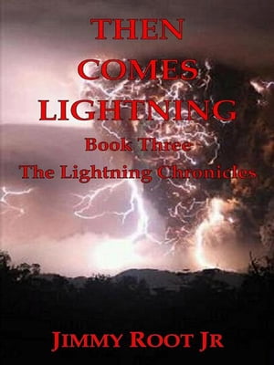 Then Comes Lightning