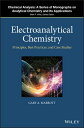 Electroanalytical Chemistry Principles, Best Practices, and Case Studies【電子書籍】[ ...