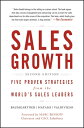 Sales Growth Five Proven Strategies from the World's Sales Leaders【電子書籍】[ Thomas...