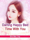 Darling, Happy Bed Time With You Volume 2【電