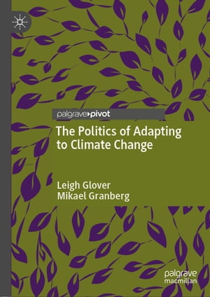 The Politics of Adapting to Climate Change