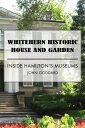 ŷKoboŻҽҥȥ㤨Whitehern Historic House and Garden Inside Hamilton's MuseumsŻҽҡ[ John Goddard ]פβǤʤ240ߤˤʤޤ