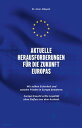 Aktuelle Herausforderungen f r die Zukunft Europas Wir sollten Sicherheit und sozialen Frieden in Europa bewahren. Europa braucht echte Loyalit t ohne Einfluss aus dem Ausland【電子書籍】 Amer Albayati