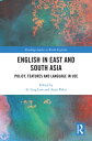 English in East and South Asia Policy, Features and Language in Use【電子書籍】
