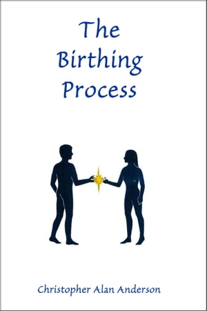 The Birthing Process