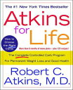 Atkins for Life The Complete Controlled Carb Program for Permanent Weight Loss a...