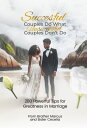 Successful Couples Do What Unsuccessful Couples Don’t Do 200 Powerful Tips for G...