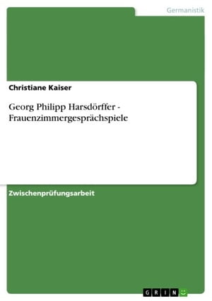 ＜p＞Zwischenpr?fungsarbeit aus dem Jahr 2004 im Fachbereich Germanistik - Neuere Deutsche Literatur, Note: 2,0, Universit...