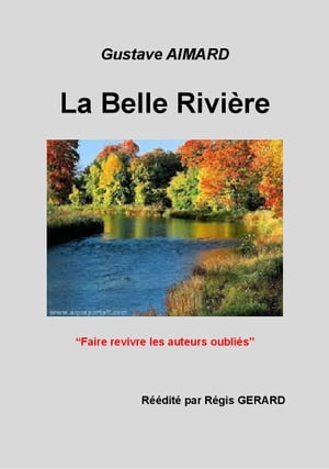 La Belle Rivi?reŻҽҡ[ Gustave AIMARD ]