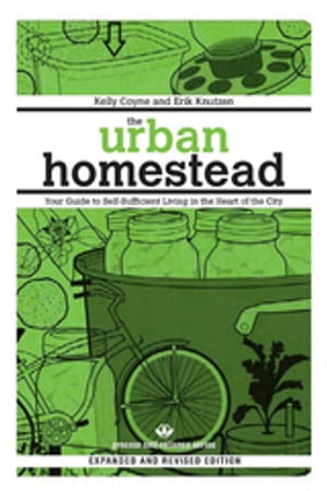 The Urban Homestead (Expanded & Revised Edition)