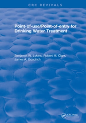 Point-of-Use/Point-of-Entry for Drinking Water Treatment