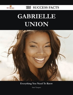 Gabrielle Union 136 Success Facts - Everything you need to know about Gabrielle Union