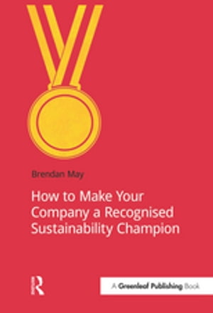 How to Make Your Company a Recognized Sustainability Champion