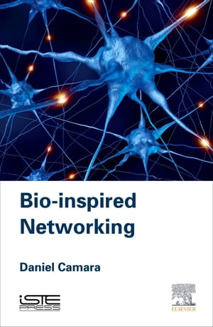 Bio-inspired NetworkingŻҽҡ[ Daniel C?mara ]