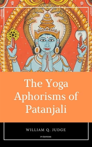 The Yoga Aphorisms of Patanjali Premium Ebook【