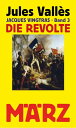 Die Revolte Jacques Vingtras, Band 3