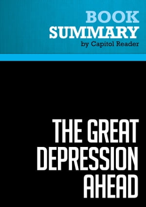 Summary: The Great Depression Ahead
