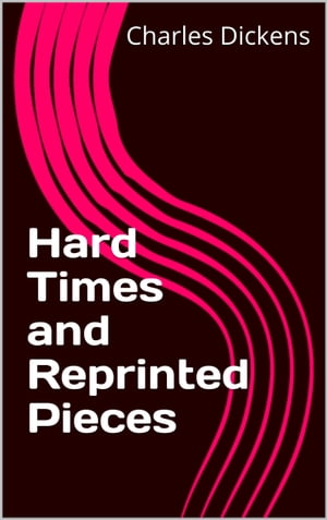 Hard Times and Reprinted Pieces