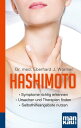 Hashimoto. Kompakt-Ratgeber - Symptome richtig erkennen - Ursachen und Therapien finden - Selbsthilfeangebote nutzen