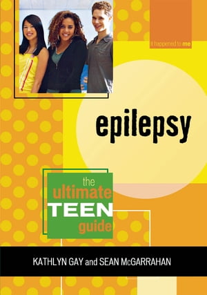 ŷKoboŻҽҥȥ㤨Epilepsy The Ultimate Teen GuideŻҽҡ[ Kathlyn Gay ]פβǤʤ9,807ߤˤʤޤ