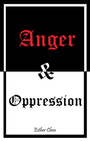 Anger And OppressionŻҽҡ[ Esther Chen ]
