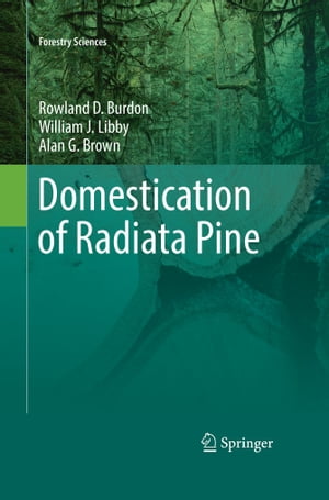 Domestication of Radiata Pine