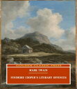 Fenimore Cooper's Literary Offences【電子書籍】[ Mark Twain ]