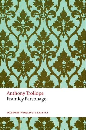 Framley Parsonage The Chronicles of Barsetshire