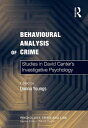 Behavioural Analysis of Crime Studies in David Canter's Investigative Psychology...