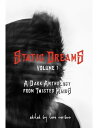 Static Dreams Volume One A Dark Anthology from Twisted Minds【電子書籍】