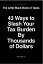 43 Ways to Slash Your Income Tax Burden by Thousands of Dollars