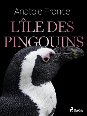 ŷKoboŻҽҥȥ㤨L'?le des PingouinsŻҽҡ[ Anatole France ]פβǤʤ2,200ߤˤʤޤ