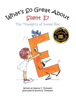 What's So Great About Silent E?
