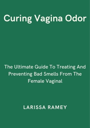 Curing Vagina Odor