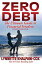 Zero Debt: The Ultimate Guide to Financial Freedom 2nd edition