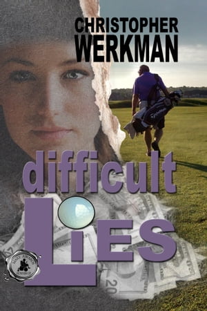 Difficult LiesŻҽҡ[ Christopher T. Werkman ]